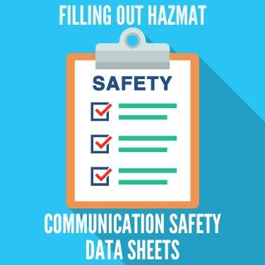 filling out hazmat communications safety data sheets