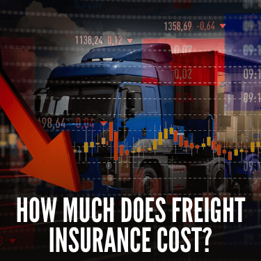 How Much Does Freight Insurance Cost