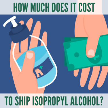 How Much Does it Cost to Ship Isopropyl Alcohol