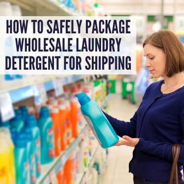 How to Safely Package Wholesale Laundry Detergent for Shipping