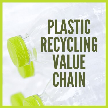 Plastic Recycling Value Chain