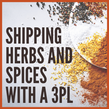 Shipping Herbs and Spices with a 3PL