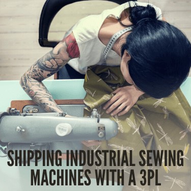 Shipping Industrial Sewing Machines With A 3PL