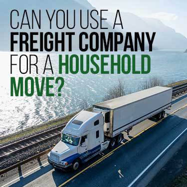 can you use a freight company for a household move?