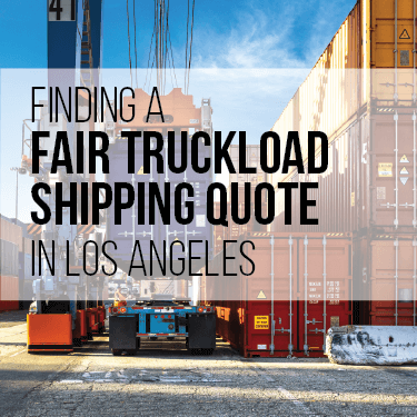 finding-a-fair-truckload-shipping-quote-in-los-angeles