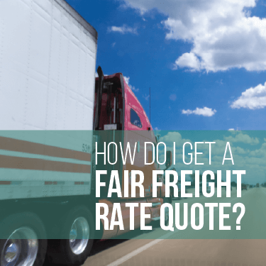 how-do-i-get-a-fair-freight-rate-quote