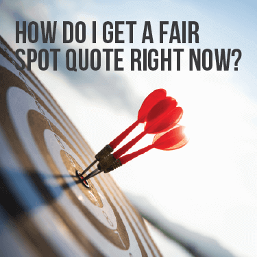 how-do-i-get-a-fair-spot-quote-rate-now