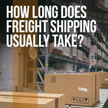 how-long-does-freight-shipping-usually-take