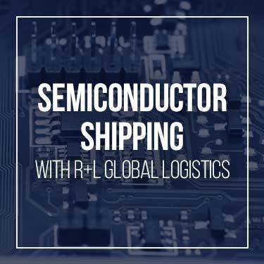 semiconductor-shipping-with-r+l-global-logistics