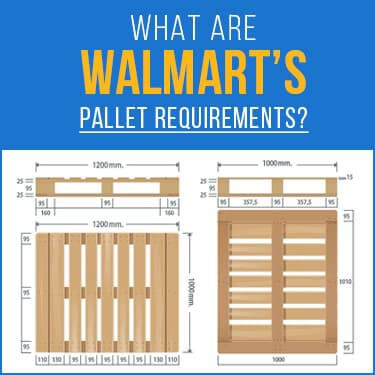 The dimensions of a standard pallet needed for walmart pallet requirements